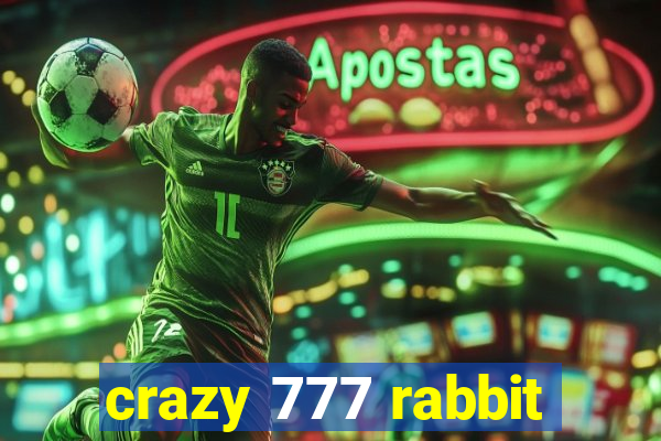 crazy 777 rabbit